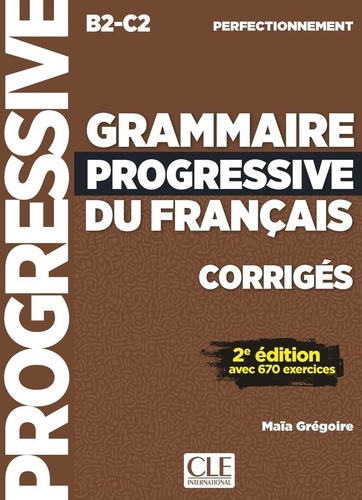Grammaire progressive du français intermédiaire A2-B1. 4e édition