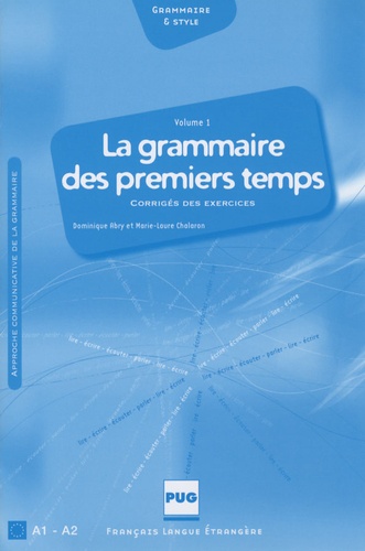 La nouvelle grammaire des premiers temps A1-A2. 2e édition. Avec 1