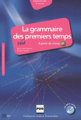 La nouvelle grammaire des premiers temps A1-A2. 2e édition. Avec 1